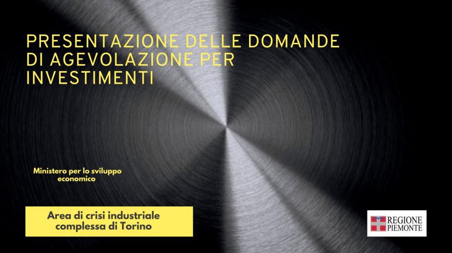 Supporto agli investimenti nell'area di crisi industriale complessa di Torino: il 26 luglio un webinar